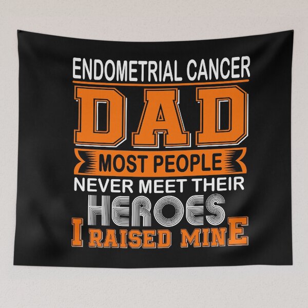 Item preview, Proud Endometrial Cancer Dad Most People Never Meet Their Heroes I Raise Mine designed and sold by frechettee.