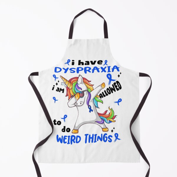 Item preview, Dyspraxia Awareness Funny I have Dyspraxia i'm allowed to do Weird Things! designed and sold by JanetShop809.