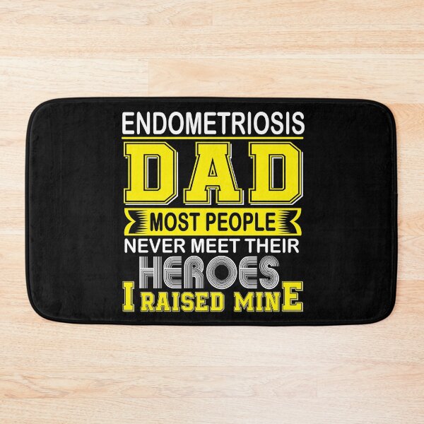 Item preview, Proud Endometriosis Dad Most People Never Meet Their Heroes I Raise Mine designed and sold by frechettee.