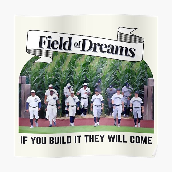 Field of Dreams 2021 'If you build it, they will come' MLB Game White Sox  Yankees  Essential T-Shirt for Sale by builtbyher