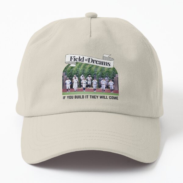 Field of Dreams 2021 'If you build it, they will come' MLB Game White Sox  Yankees  Cap for Sale by builtbyher