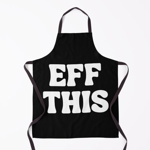 Item preview, Funny Screw This Eff This designed and sold by Emboyle1027.