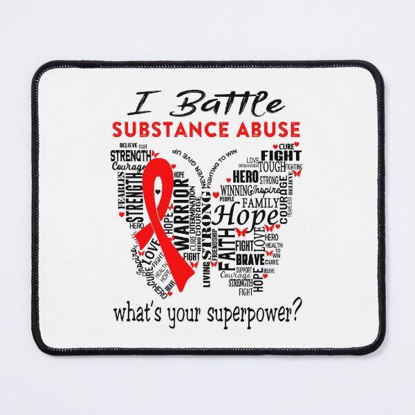 Item preview, Substance Abuse Warrior - I Battle Substance Abuse What is your Superpower? designed and sold by KirstybShop.