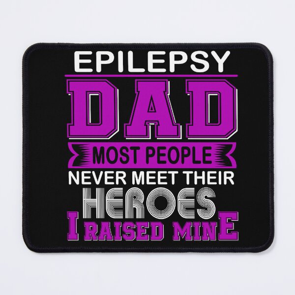 Item preview, Proud Epilepsy Dad Most People Never Meet Their Heroes I Raise Mine designed and sold by frechettee.