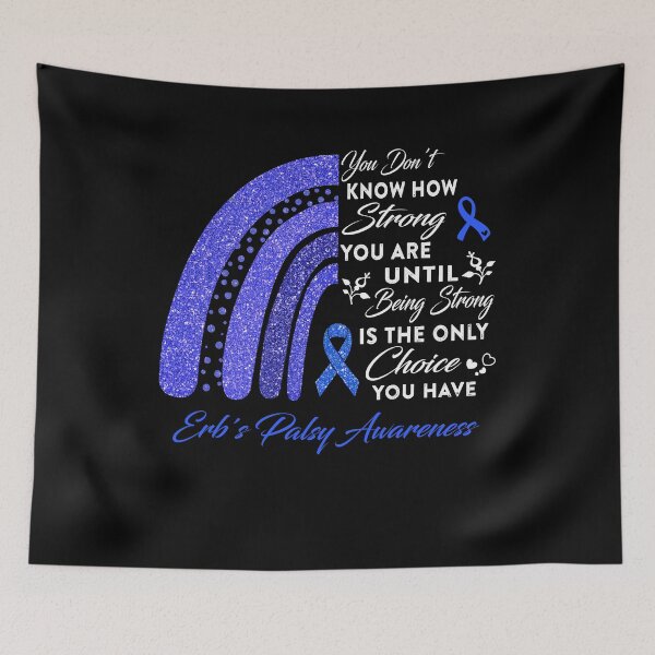 Item preview, You Don't Know How Strong You Are Rainbow Erb's Palsy Awareness designed and sold by Gillosina.