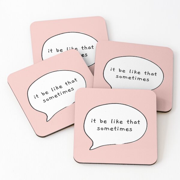 Item preview, It Be Like That Sometimes designed and sold by AprilCreations.
