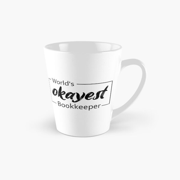 Item preview, World's Okayest Bookkeeper designed and sold by TiltedBearDsign.