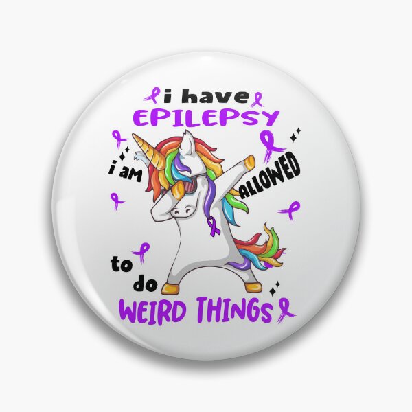 Item preview, Epilepsy Awareness Funny I have Epilepsy i'm allowed to do Weird Things! designed and sold by JanetShop809.