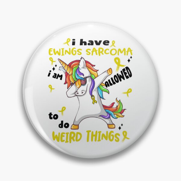 Item preview, Ewings Sarcoma Awareness Funny I have Ewings Sarcoma i'm allowed to do Weird Things! designed and sold by JanetShop809.
