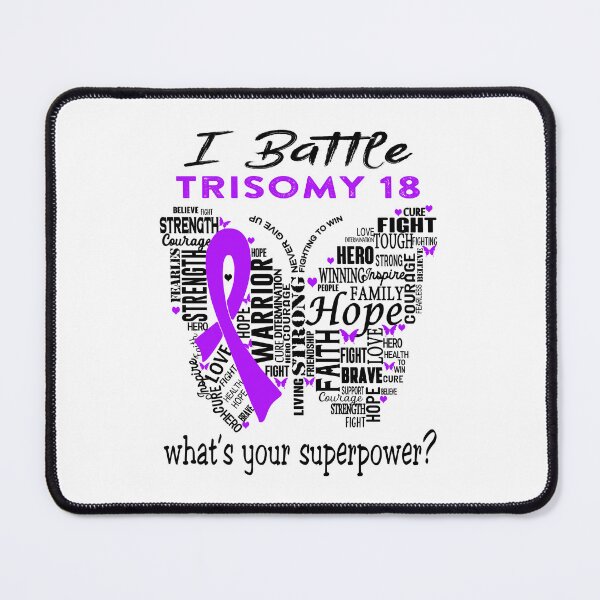 Item preview, Trisomy 18 Warrior - I Battle Trisomy 18 What is your Superpower? designed and sold by KirstybShop.