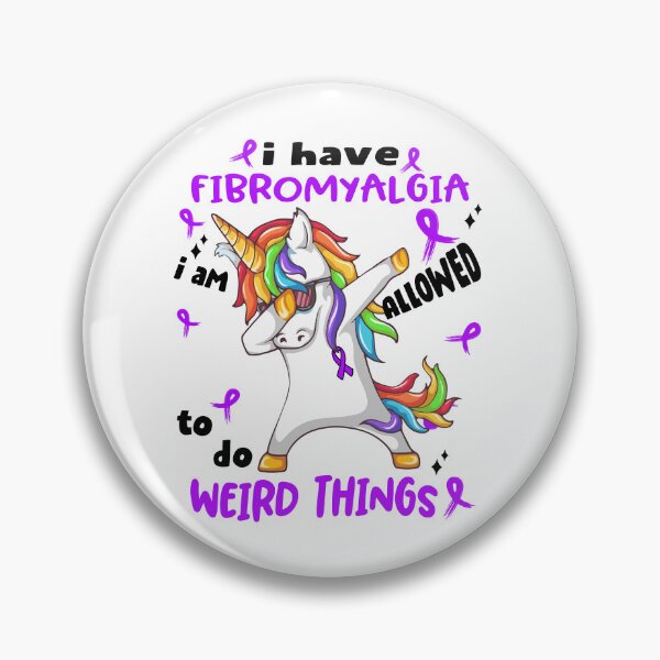 Item preview, Fibromyalgia Awareness Funny I have Fibromyalgia i'm allowed to do Weird Things! designed and sold by JanetShop809.