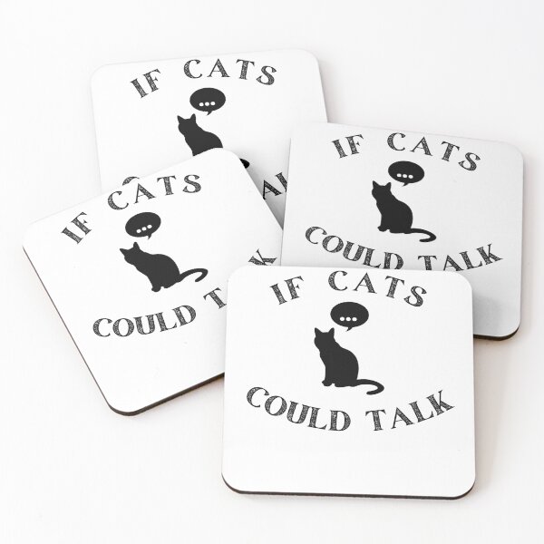 Item preview, If cats could talk designed and sold by BuraxisQuotes.
