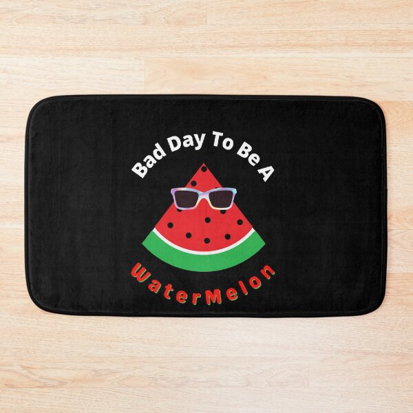 Item preview, Bad Day To Be A Watermelon- Funny and Cute T-Shirts Quotes designed and sold by Designspot2020.