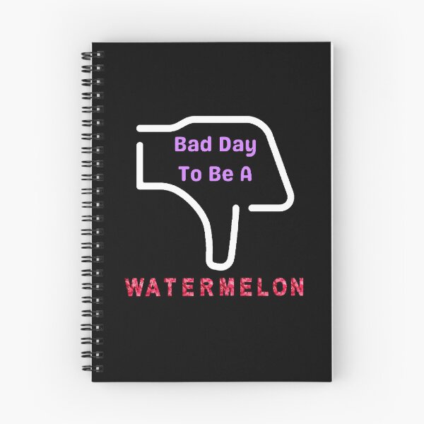 Item preview, Bad Day To Be A Watermelon- Funny and Cute T-Shirts Quotes designed and sold by Designspot2020.