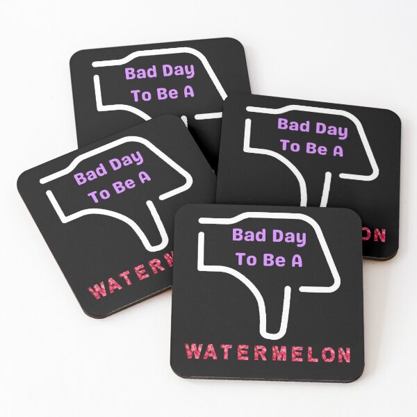 Item preview, Bad Day To Be A Watermelon- Funny and Cute T-Shirts Quotes designed and sold by Designspot2020.