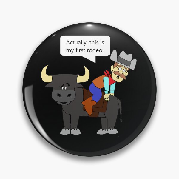 Item preview,  First Rodeo designed and sold by MollieWeisbe.