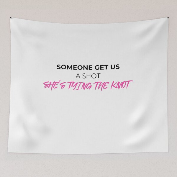 Item preview, Someone Get Us A Shot She's Tying The Knot (black) designed and sold by Allyoudois.