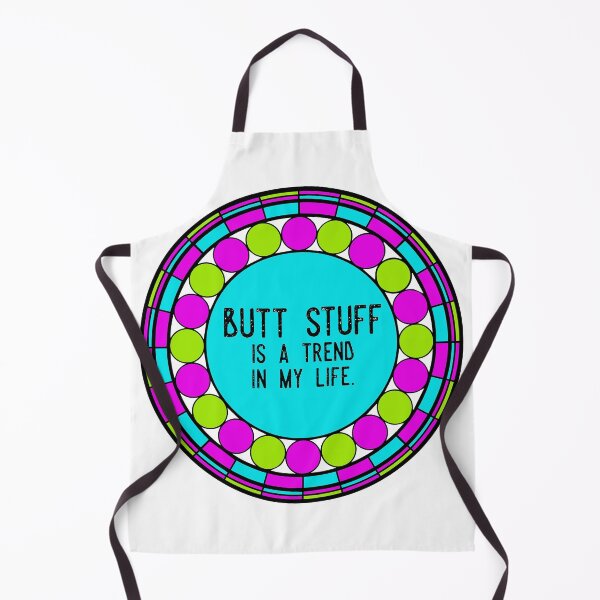 Item preview, Butt stuff is a trend in my life. designed and sold by CoPriArt.