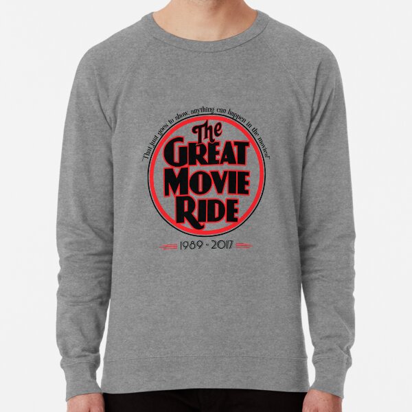great movie ride sweatshirt