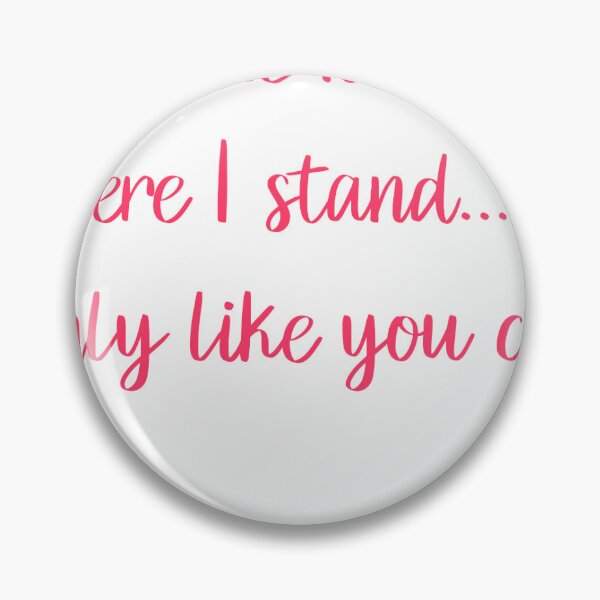 Item preview, Make me fall where I stand Only like you can designed and sold by Skylar Newbury.