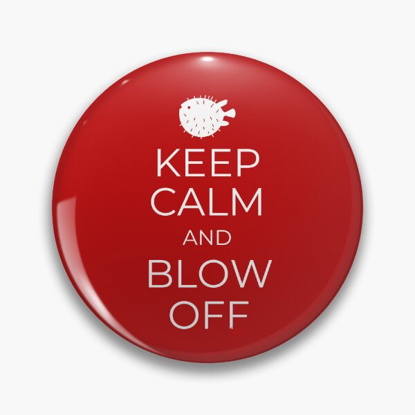 Item preview, Keep Calm and Blow Off (Dark version) designed and sold by royumi.