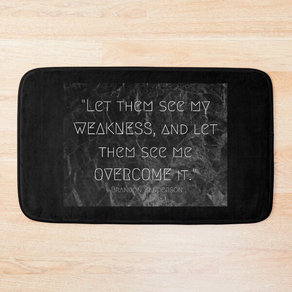 Item preview, "Let them see my weakness, and let them see me overcome it." designed and sold by eeh112.