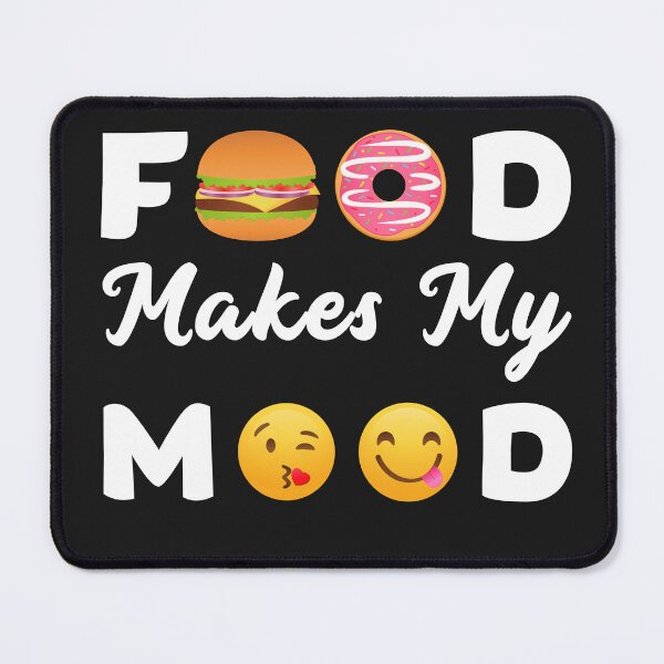 Item preview, Food Makes My Mood designed and sold by Sweta Dey.
