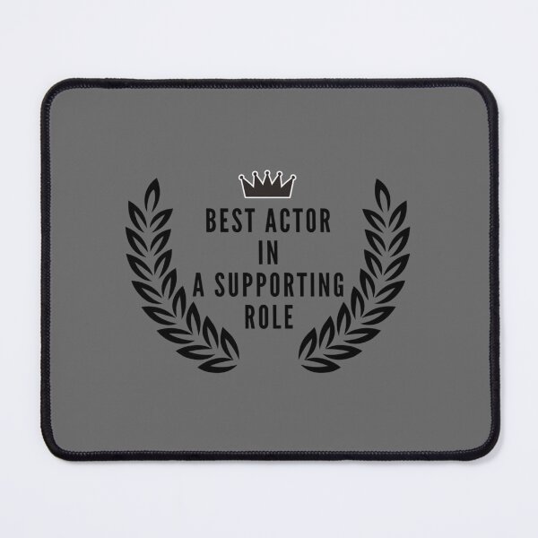 Item preview, Best Actor in A Supporting Role designed and sold by AdolphSauer.