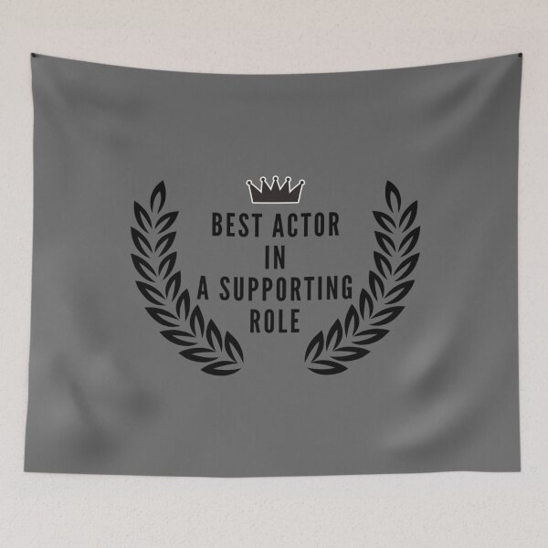 Item preview, Best Actor in A Supporting Role designed and sold by AdolphSauer.
