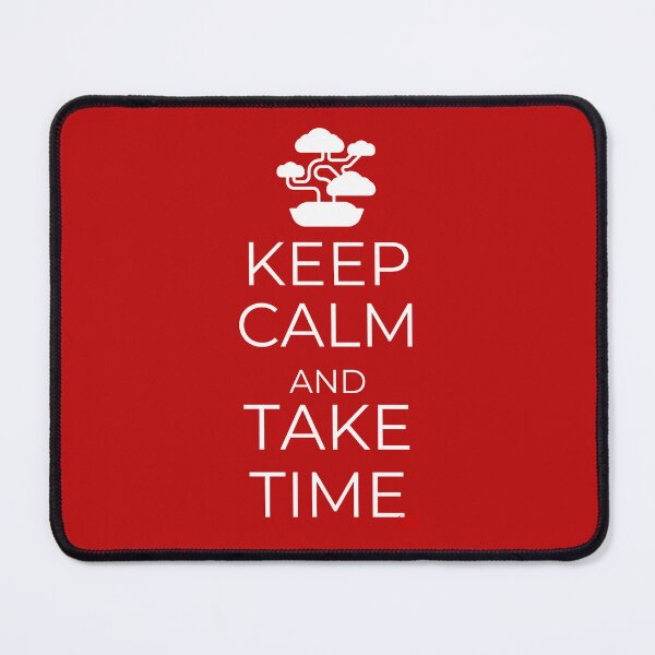 Item preview, Keep Calm and Take Time (Dark version) designed and sold by royumi.