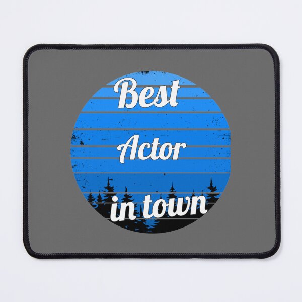 Item preview, Best Actor in town - Actor for life designed and sold by AdolphSauer.