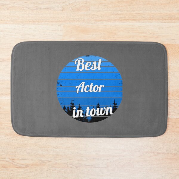 Item preview, Best Actor in town - Actor for life  designed and sold by AdolphSauer.