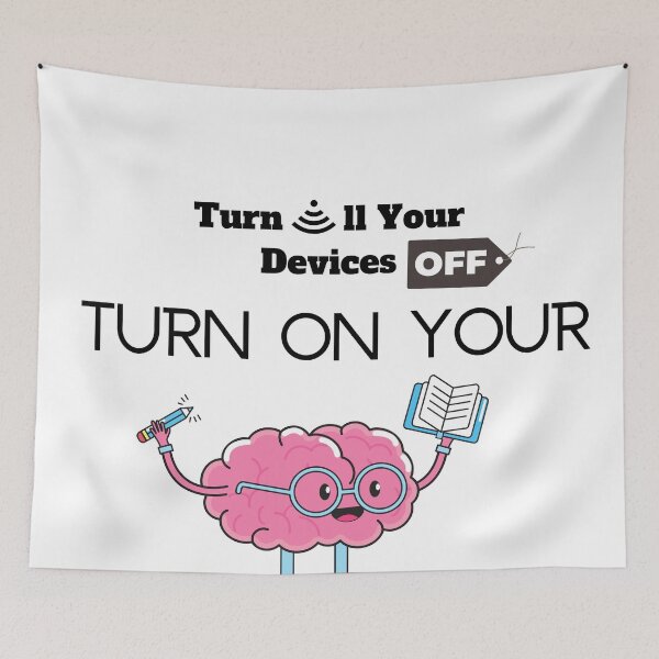 Item preview, Turn Off Your Devices and On Your Brain designed and sold by Quirky Dez.
