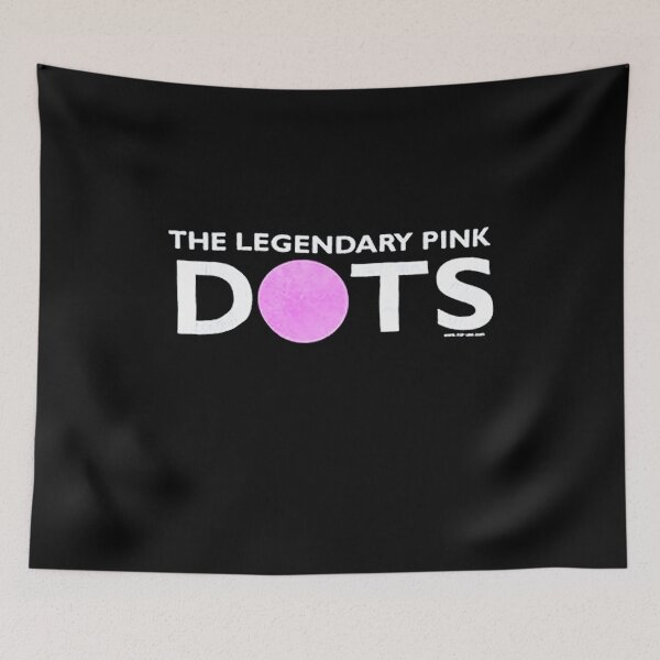 Item preview, The Legendary Pink Dots designed and sold by SHOP6UTHR.