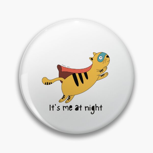 Item preview, It's me at night, cat funny designed and sold by Tiny-Love ⭐⭐⭐⭐⭐.