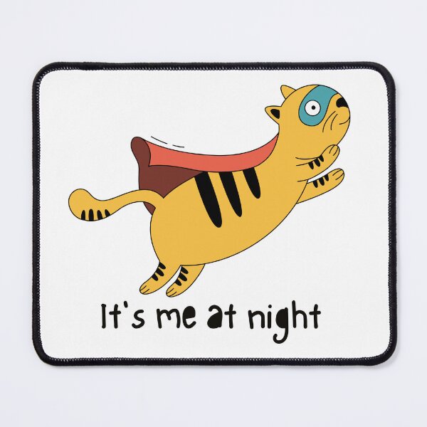 Item preview, It's me at night, cat funny designed and sold by Tiny-Love ⭐⭐⭐⭐⭐.