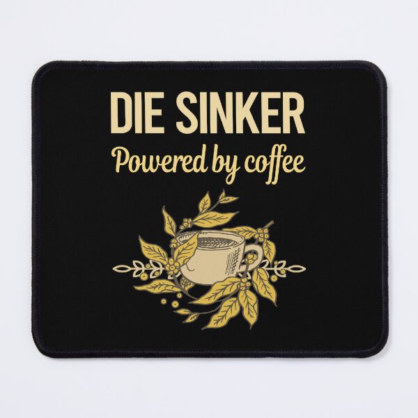 Item preview, Powered By Coffee Die Sinker designed and sold by cossinulsesj.