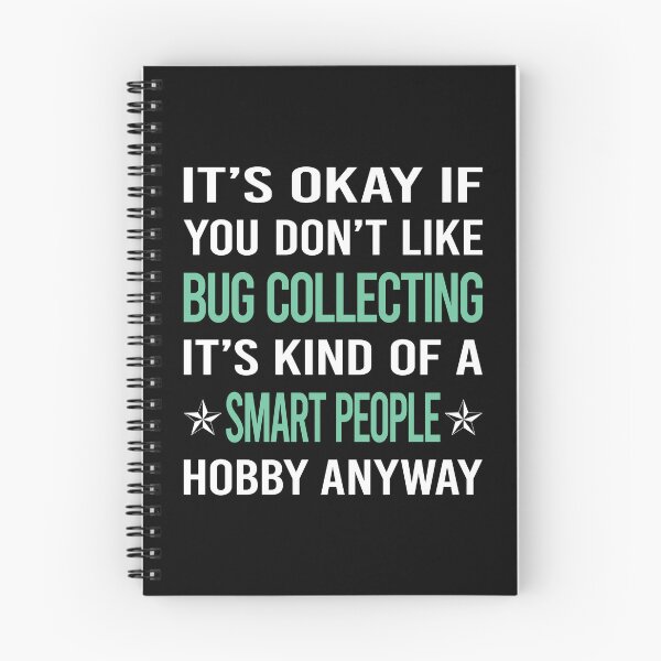 Item preview, Smart People Hobby Bug Collecting Insect Insects Bugs designed and sold by AcostaLethalDo.
