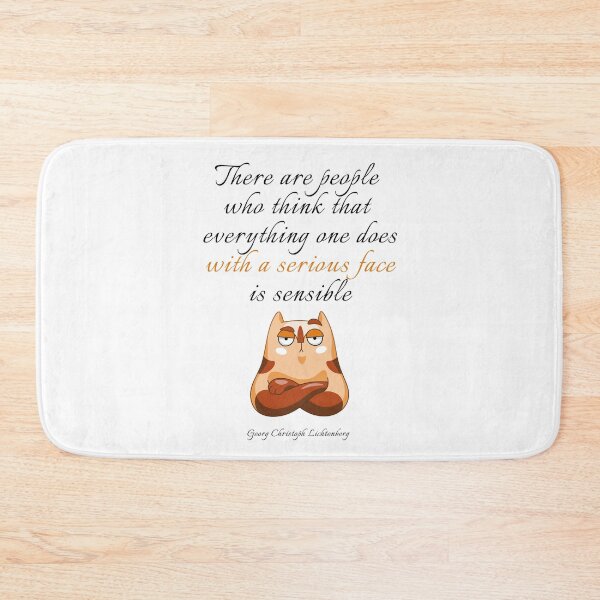 Item preview, There are people who think that everything one does with a serious face is sensible. Georg Christoph Lichtenberg designed and sold by LifeWisdom.