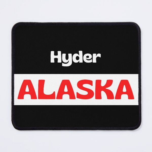 Item preview, Hyder Alaska US designed and sold by positivearts.