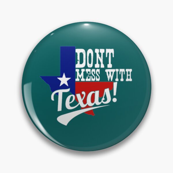 Item preview, Dont Mess With Texas, Lone Star State   designed and sold by HONEYSHOP-CA.