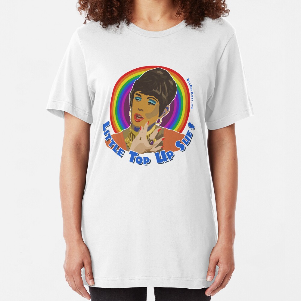 Little Top Up Sue? Slim Fit T-Shirt