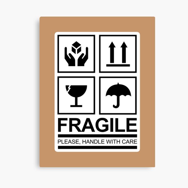 Fragile Bitte Vorsichtig Behandeln Leinwanddruck Von Metalcharisma Redbubble
