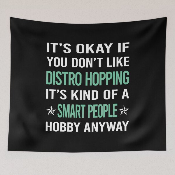 Item preview, Smart People Hobby Distro Hopping Distrohopper designed and sold by AcostaLethalDo.