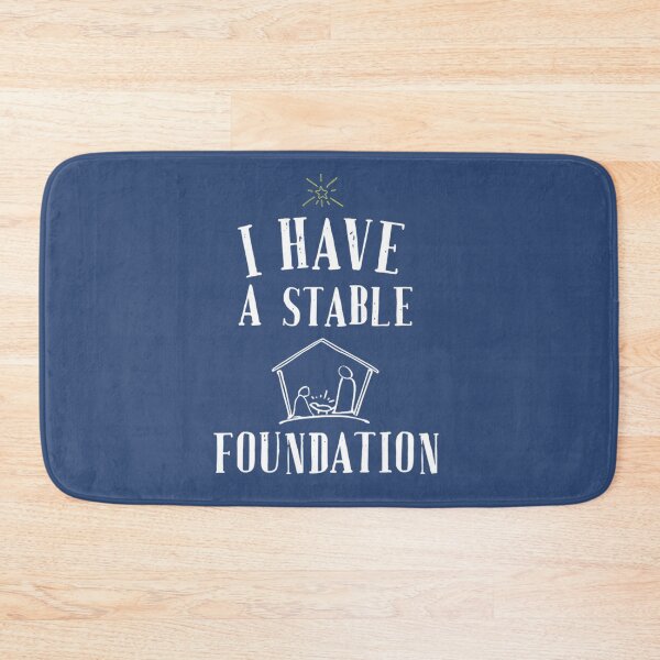 Item preview, I Have A Stable Foundation Christian   designed and sold by HONEYSHOP-CA.