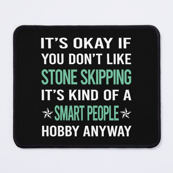 Item preview, Smart People Hobby Stone Skipping Stones Rock Rocks Skimming designed and sold by AcostaLethalDo.