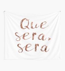 Rose gold que sera, sera Wall Tapestry