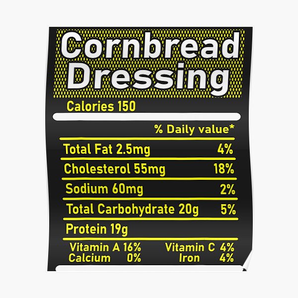 "Cornbread Dressing Nutrition Facts Thanksgiving Family Food Shirt