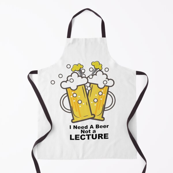 Item preview, I Need a Beer Not a Lecture designed and sold by urbanbuzzz.
