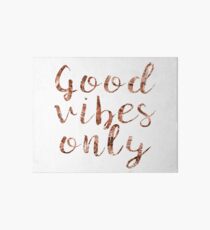 Good vibes only rose gold foil Art Board